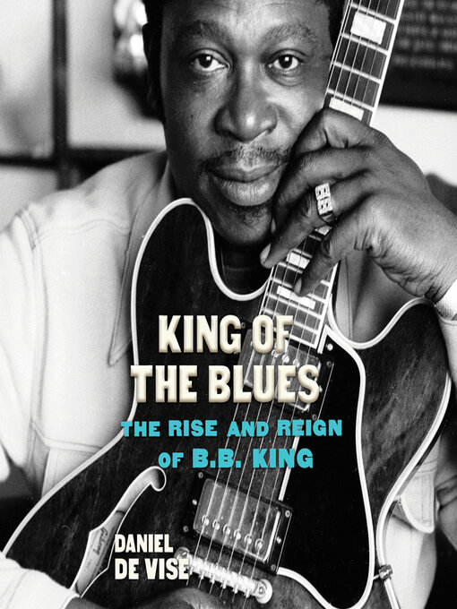 Title details for King of the Blues by Daniel De Visé - Available